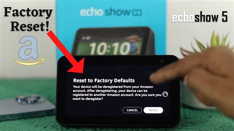 How to Factory Reset Echo Show 5: A Comprehensive Guide to Resetting and Beyond